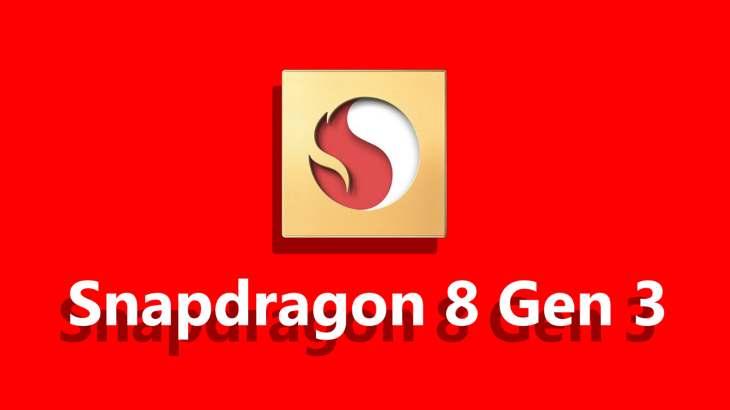 Qualcomm Snapdragon 8 Gen 3