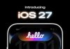iOS 27: Apple’s Biggest Step Into the AI Era, The future of Apple OS iOS 27 featuring Apple's new AI-powered Siri and Apple Intelligence features